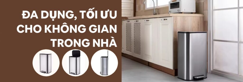 Thùng đựng rác: Đa dụng, tối ưu cho không gian trong nhà